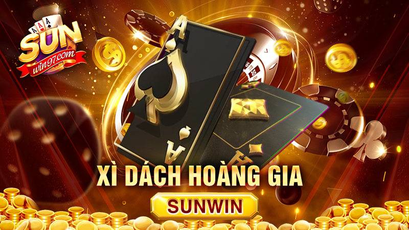 Xì dách Hoàng Gia Sunwin